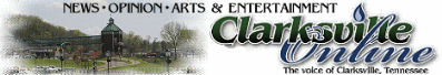 Clarksvill Online - News, Opinion, Art's & Entertainment